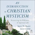 Cover: An Introduction to Christian Mysticism - Tantor Audio