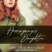 Enlarge image Cover: Hemingway's Daughter - Tantor Audio