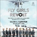 Cover: The Fly Girls Revolt - Tantor Audio