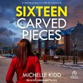 Cover: Sixteen Carved Pieces - Tantor Audio