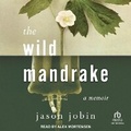 Cover: The Wild Mandrake - Tantor Audio