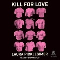Cover: Kill for Love - Tantor Audio