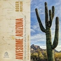 Enlarge image Cover: Awesome Arizona - Tantor Audio