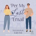 Cover: Per My Last Email - Tantor Audio