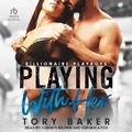 Cover: Playing with Her - Tantor Audio
