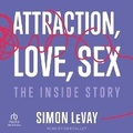 Cover: Attraction, Love, Sex - Tantor Audio