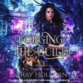 Cover: Forging the Guild - Tantor Audio