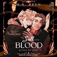 Enlarge image Cover: How to Sell Your Blood and Fall in Love - Tantor Audio
