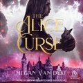Cover: The Alice Curse - Tantor Audio
