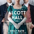 Cover: Alcott Hall - Tantor Audio