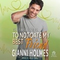 Cover: To Not Date My Best Friend - Tantor Audio
