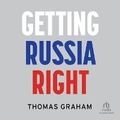 Cover: Getting Russia Right - Kalorama