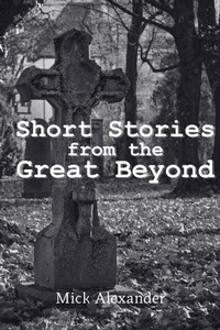 Abbildung von: Short Stories from the Great Beyond - Distributed via Smashwords