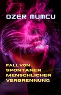 Cover: Fall Von Spontaner Menschlicher Verbrennung - &Ouml;zer Mumcu