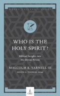 Cover: Who Is the Holy Spirit? - B&H Publishing Group