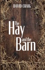 Cover: The Hay and the Barn - Resource Publications (CA)