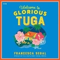 Cover: Welcome to Glorious Tuga - HarperCollins