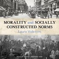 Cover: Morality and Socially Constructed Norms - Tantor Audio