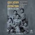 Cover: Education for Extinction - Tantor Audio