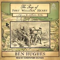 Enlarge image Cover: The Siege of Fort William Henry - Tantor Audio