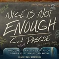 Cover: Nice Is Not Enough - Tantor Audio