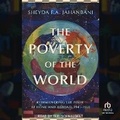 Cover: The Poverty of the World - Tantor Audio