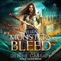 Enlarge image Cover: When Monsters Bleed - Tantor Audio