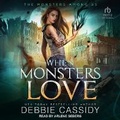 Cover: When Monsters Love - Tantor Audio