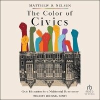 Enlarge image Cover: The Color of Civics - Tantor Audio