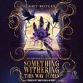 Cover: Something Withering This Way Comes - Tantor Audio