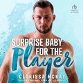 Cover: Surprise Baby for the Player - Tantor Audio