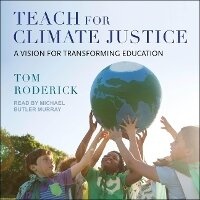 Enlarge image Cover: Teach for Climate Justice - Tantor Audio