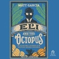 Cover: Eli and the Octopus - Tantor Audio