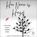 Cover: Her Name Is Hazel - Tantor Audio