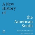 Cover: A New History of the American South - Tantor Audio