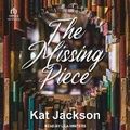 Cover: The Missing Piece - Tantor Audio