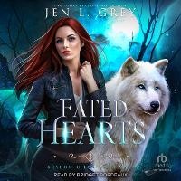 Enlarge image Cover: Fated Hearts - Tantor Audio