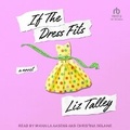 Cover: If the Dress Fits - Tantor Audio