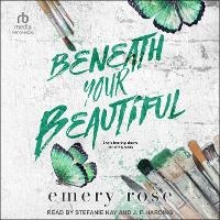 Enlarge image Cover: Beneath Your Beautiful - Tantor Audio