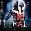 Cover: Feral - Tantor Audio
