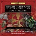 Cover: Llewellyn's Complete Book of North American Folk Magic - Tantor Audio