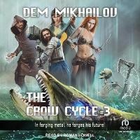Enlarge image Cover: The Crow Cycle 3 - Tantor Audio