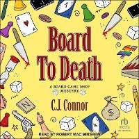 Enlarge image Cover: Board to Death - Tantor Audio