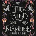 Cover: The Fated and the Damned - Tantor Audio
