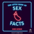 Cover: The Little Book of Sex Facts - Tantor Audio