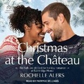 Cover: Christmas at the Chateau - Tantor Audio