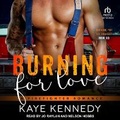Cover: Burning for Love - Tantor Audio