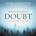 Cover: Wrestling with Doubt, Finding Faith - Christianaudio