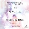Cover: The Practice of Remembering - Christianaudio