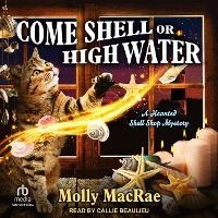Enlarge image Cover: Come Shell or High Water - Tantor Audio
